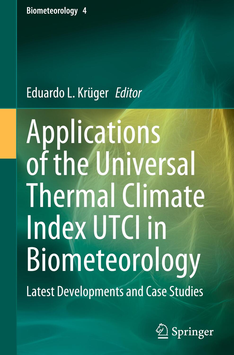 Cover: 9783030767150 | Applications of the Universal Thermal Climate Index UTCI in...