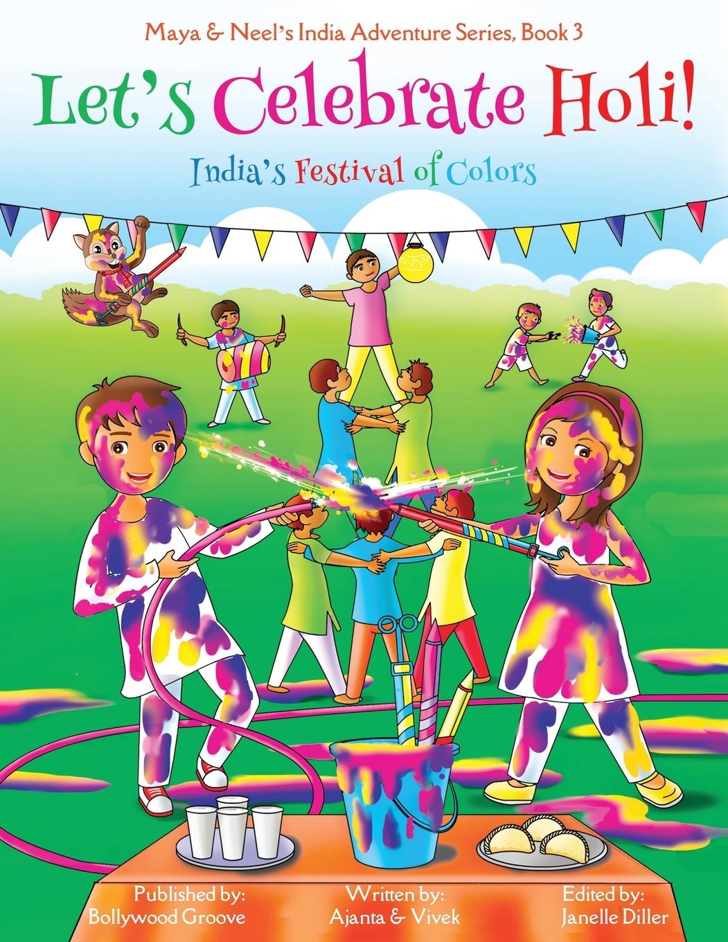 Cover: 9781945792168 | Let's Celebrate Holi! (Maya &amp; Neel's India Adventure Series, Book 3)