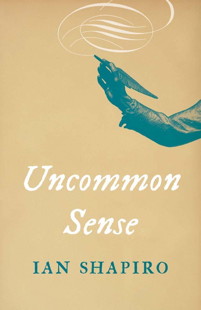 Cover: 9780300272574 | Uncommon Sense | Ian Shapiro | Taschenbuch | Englisch | 2024