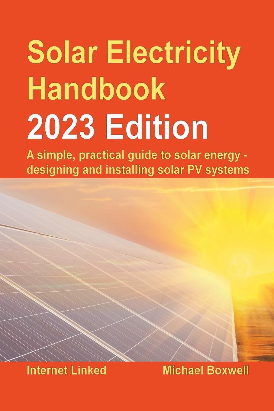 Cover: 9781907670817 | Solar Electricity Handbook - 2023 Edition | Michael Boxwell | Buch