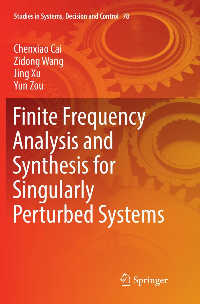 Cover: 9783319832852 | Finite Frequency Analysis and Synthesis for Singularly Perturbed...