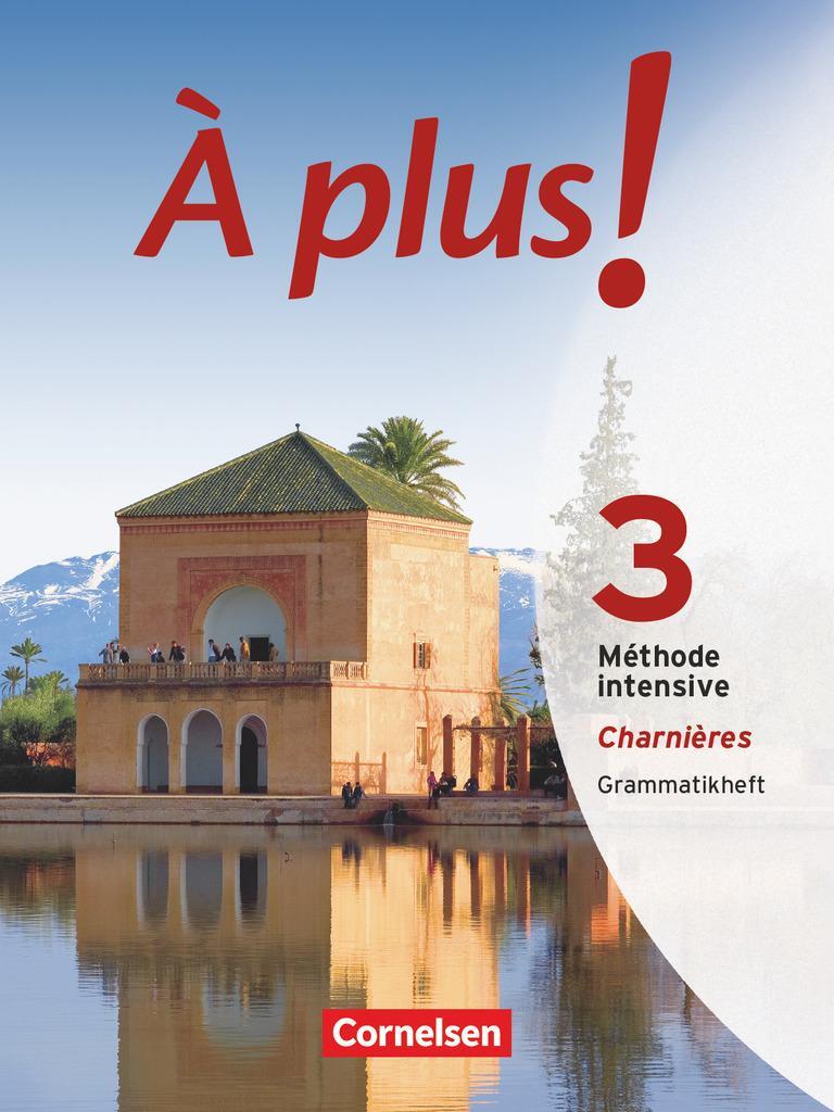 Cover: 9783060203536 | À plus! Méthode intensive. Band 3 (Charnières). Grammatikheft | Gregor