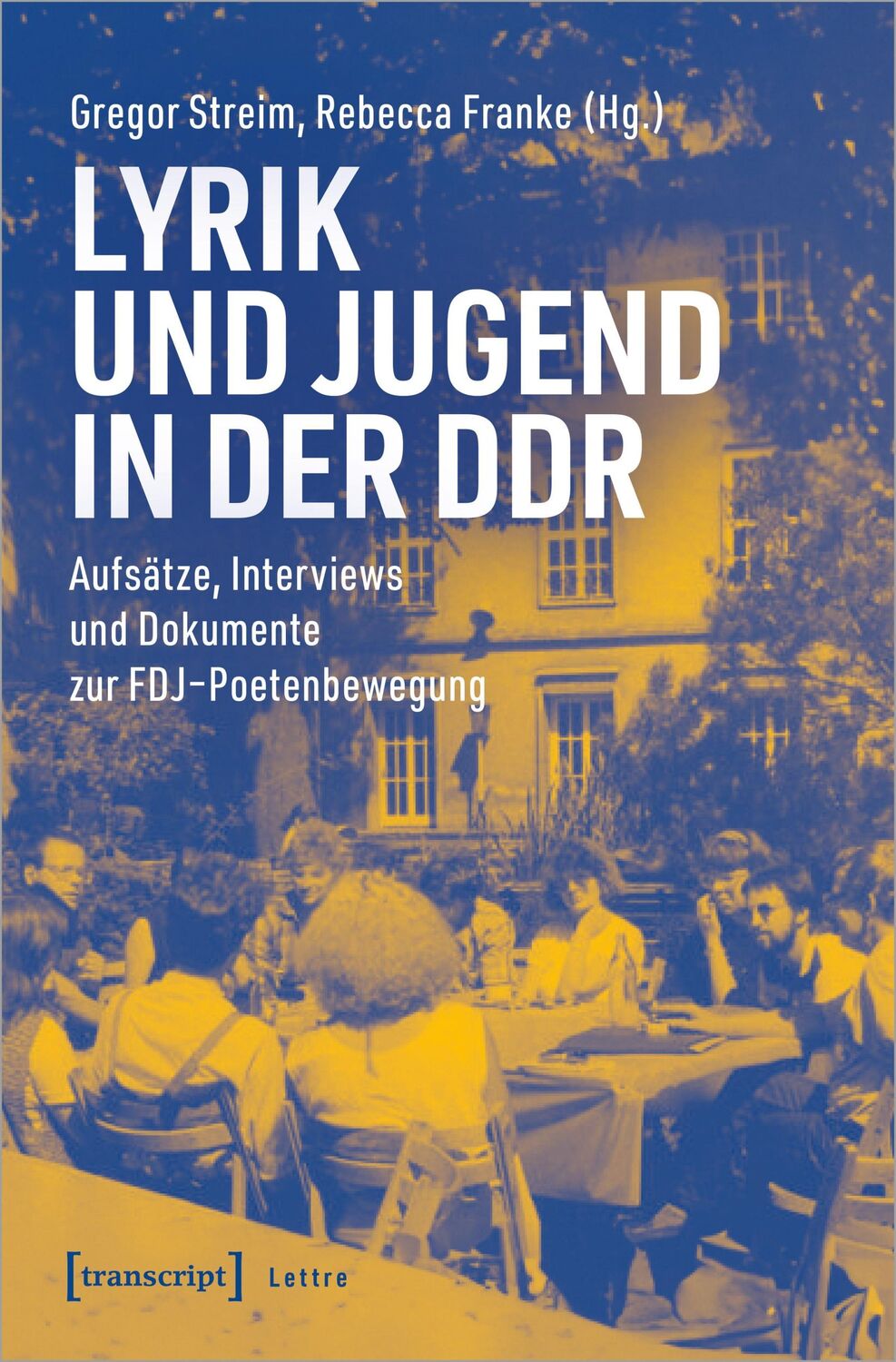 Cover: 9783837673081 | Lyrik und Jugend in der DDR | Gregor Streim (u. a.) | Taschenbuch