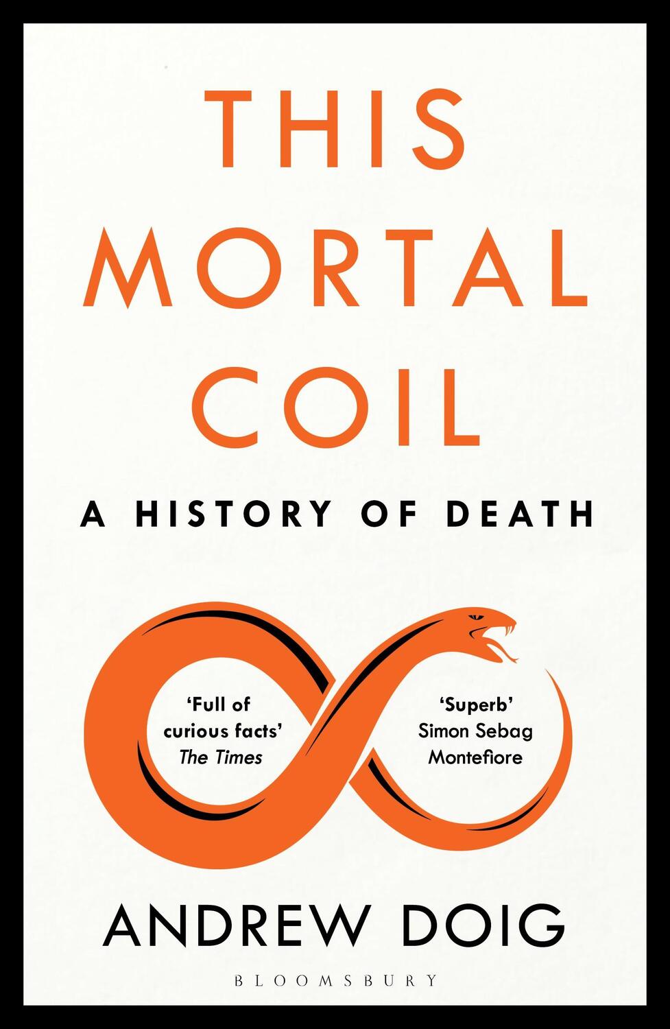 Cover: 9781526624390 | This Mortal Coil | A History of Death | Andrew Doig | Taschenbuch