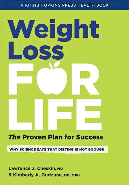 Cover: 9781421441948 | Weight Loss for Life: The Proven Plan for Success | Cheskin (u. a.)