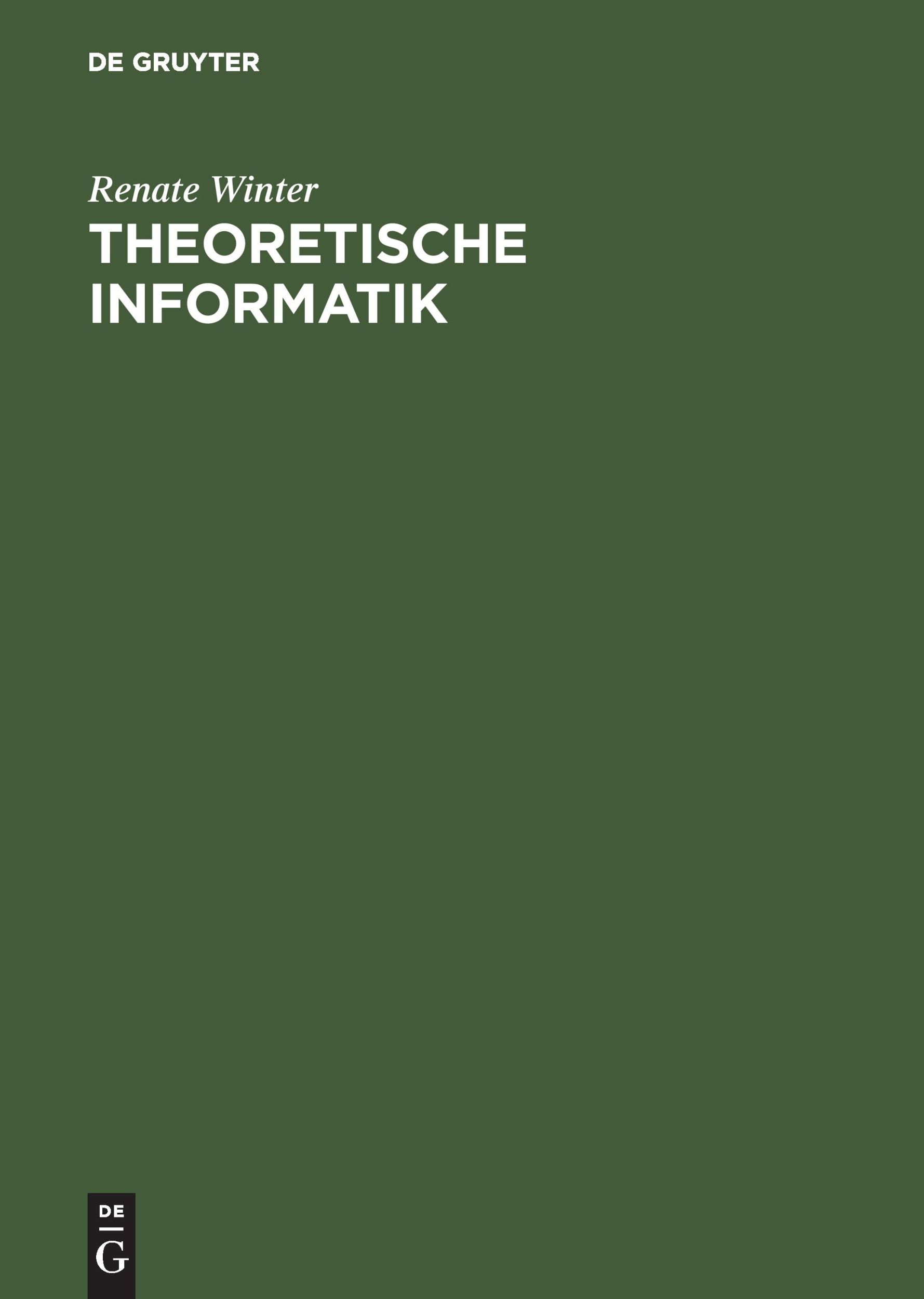 Cover: 9783486258080 | Theoretische Informatik | Grundlagen mit Übungsaufgaben und Lösungen