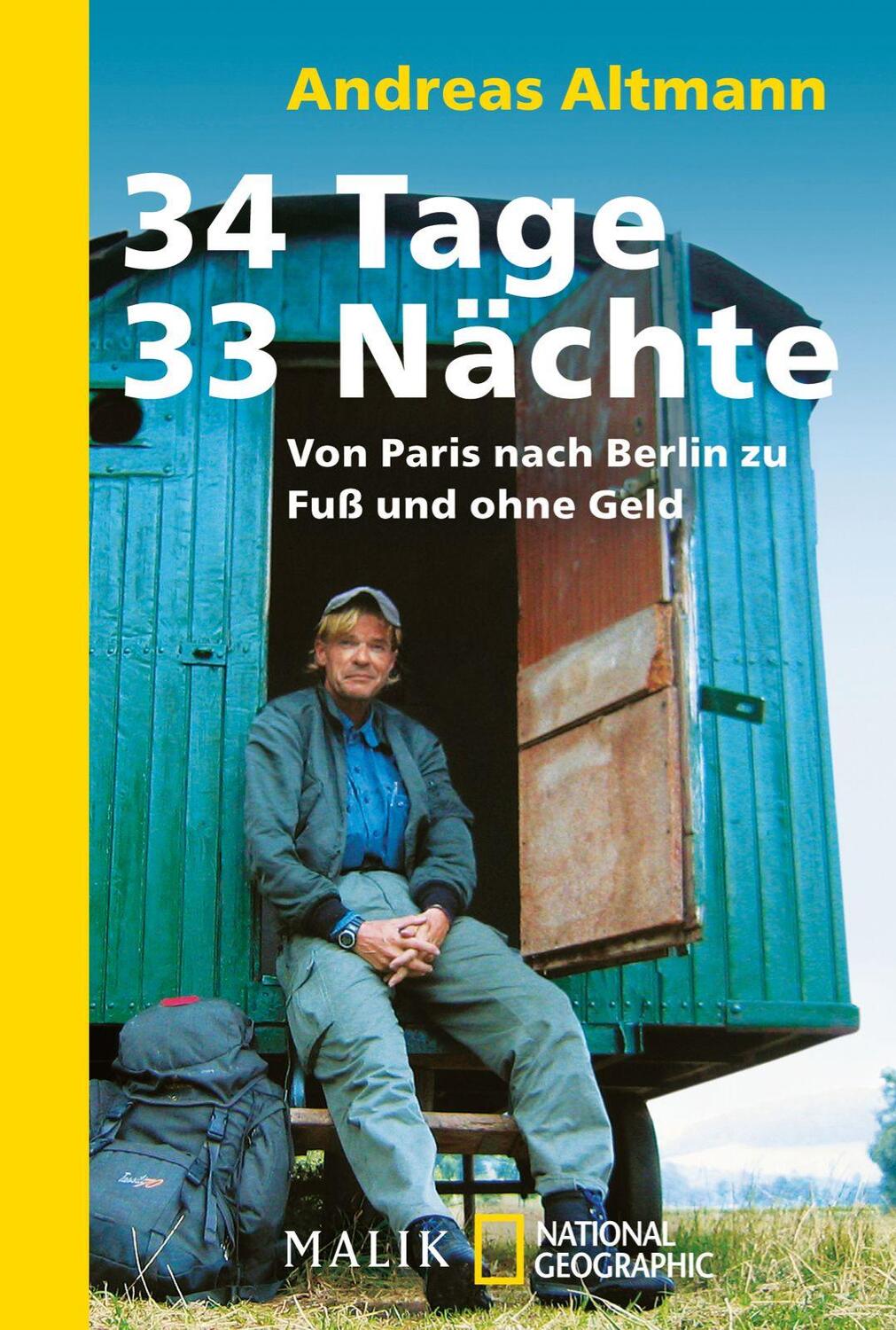 Cover: 9783492402668 | 34 Tage - 33 Nächte | Von Paris nach Berlin zu Fuß und ohne Geld