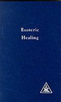 Cover: 9780853301219 | Esoteric Healing, Vol 4 | Alice A. Bailey | Taschenbuch | Englisch