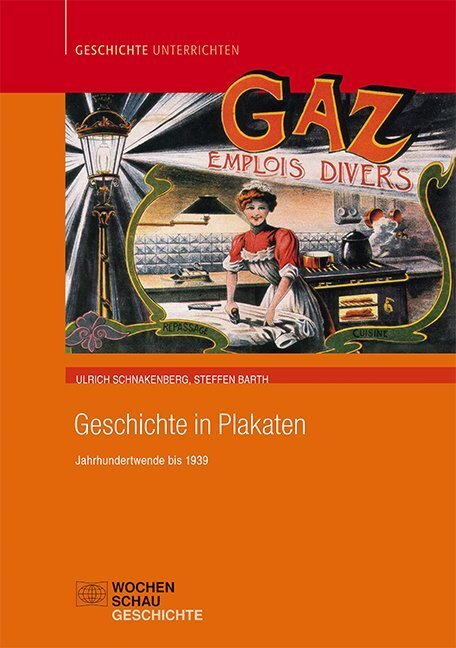Cover: 9783734407116 | Geschichte in Plakaten | Jahrhundertwende bis 1939. Sek. I+II | Buch