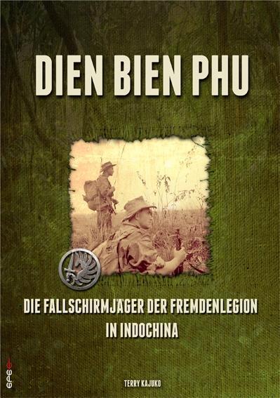 Cover: 9783943288261 | Dien Bien Phu | Die Fallschirmjäger der Fremdenlegion in Indochina