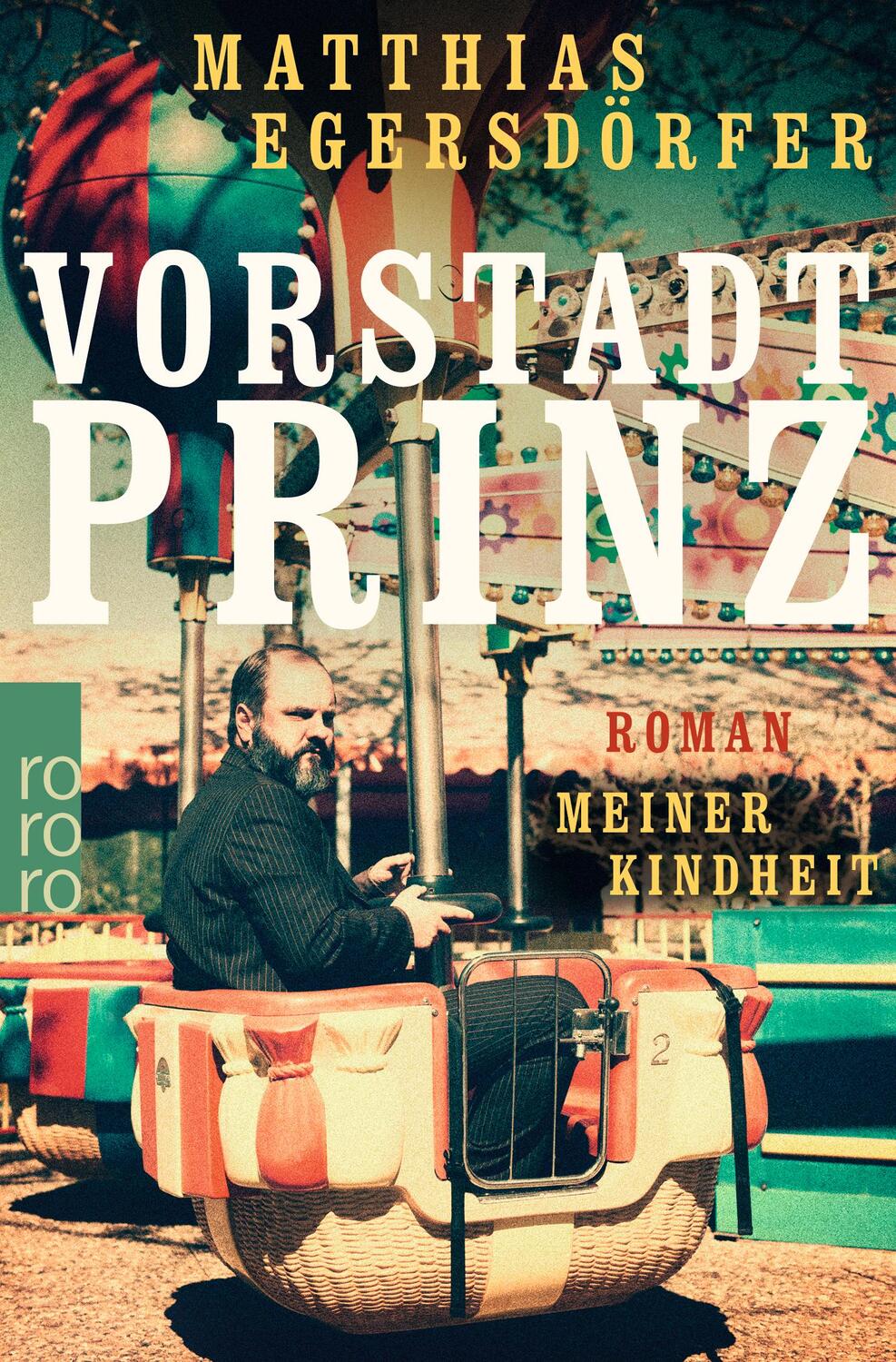 Cover: 9783499291517 | Vorstadtprinz | Roman meiner Kindheit | Matthias Egersdörfer | Buch