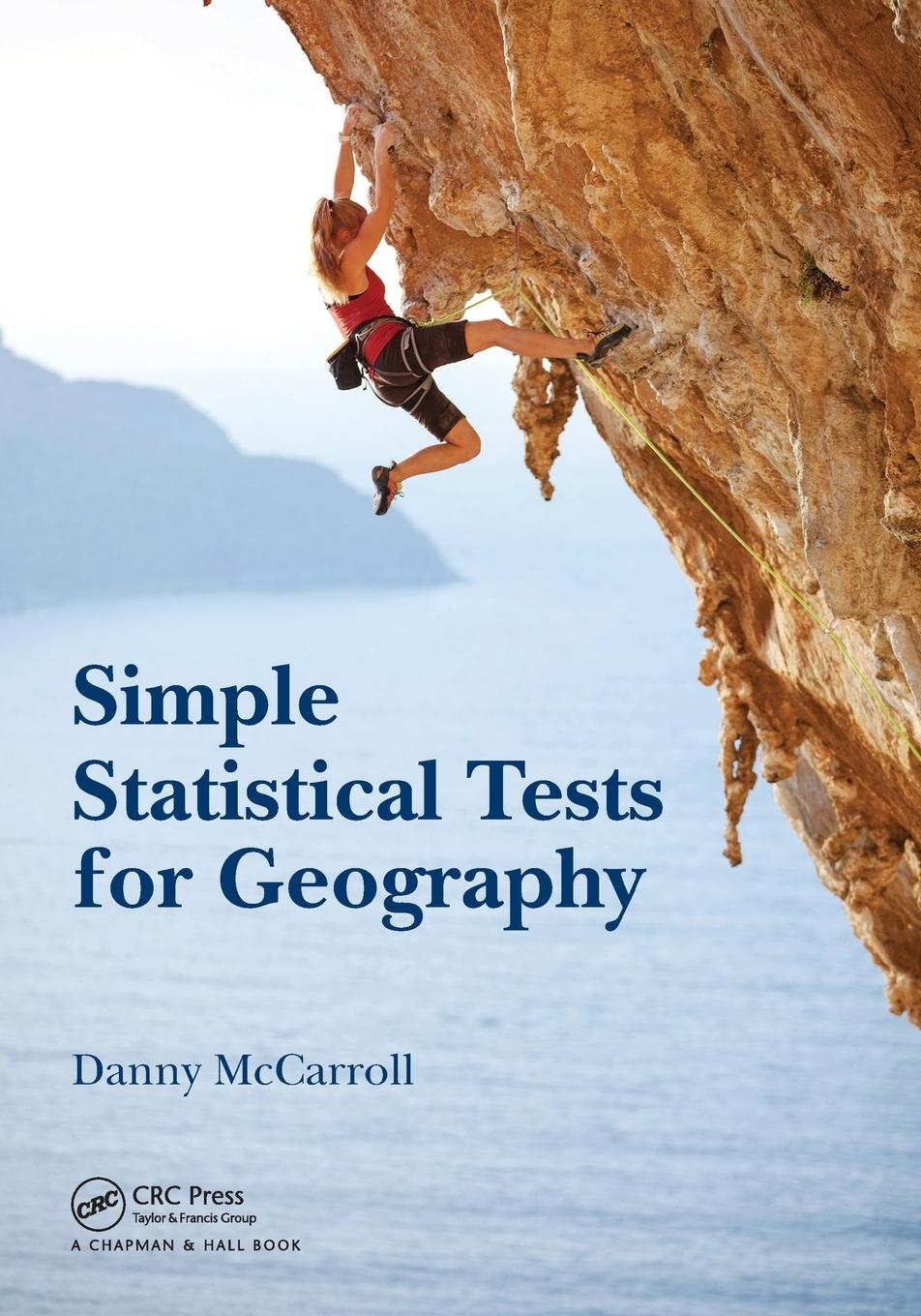 Cover: 9781498758819 | Simple Statistical Tests for Geography | Danny Mccarroll | Taschenbuch