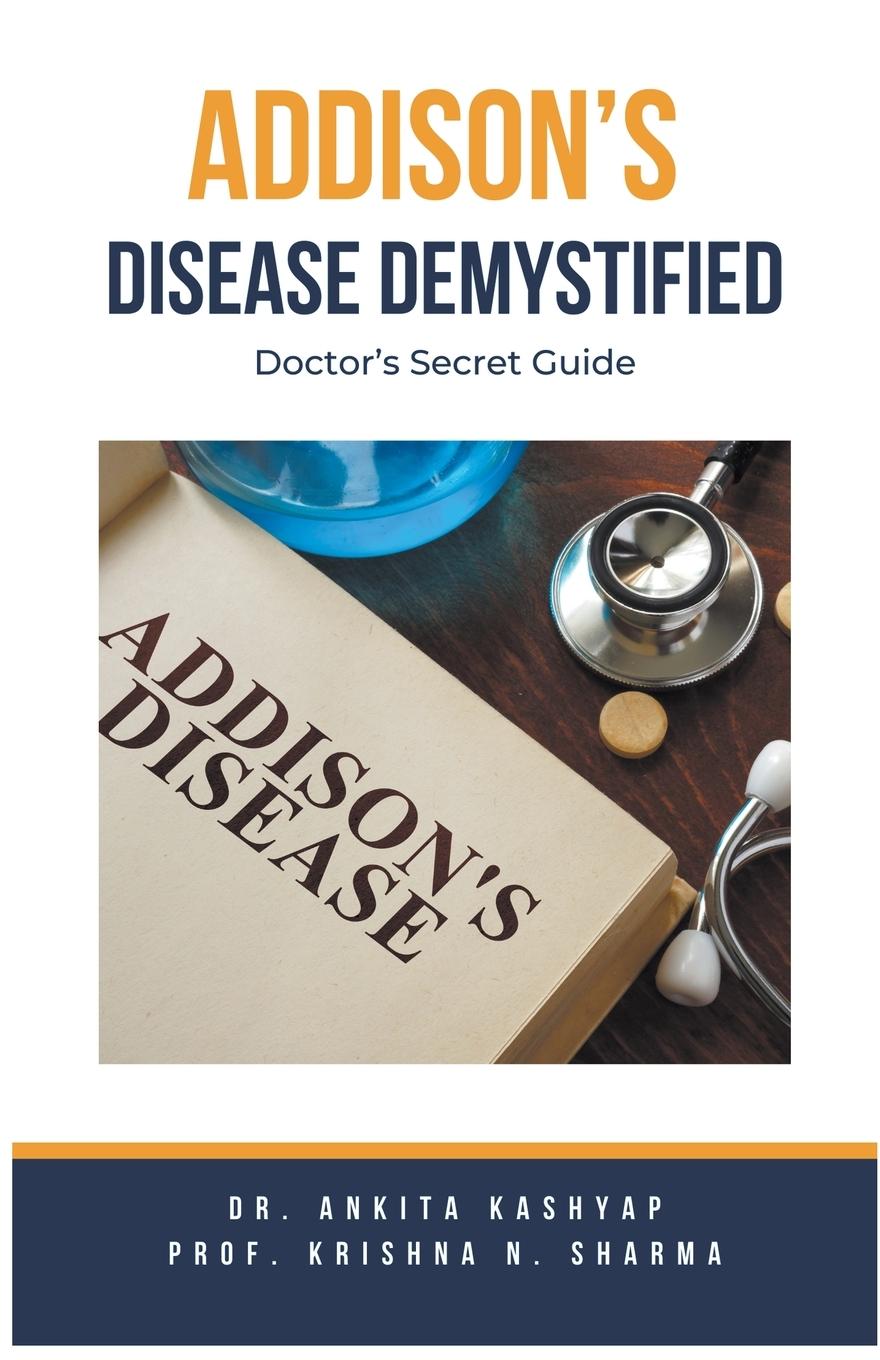 Cover: 9798223639671 | Addison's Disease Demystified Doctors Secret Guide | Kashyap (u. a.)