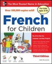 Cover: 9780071744973 | French for Children with Three Audio CDs, Third Edition | Bruzzone