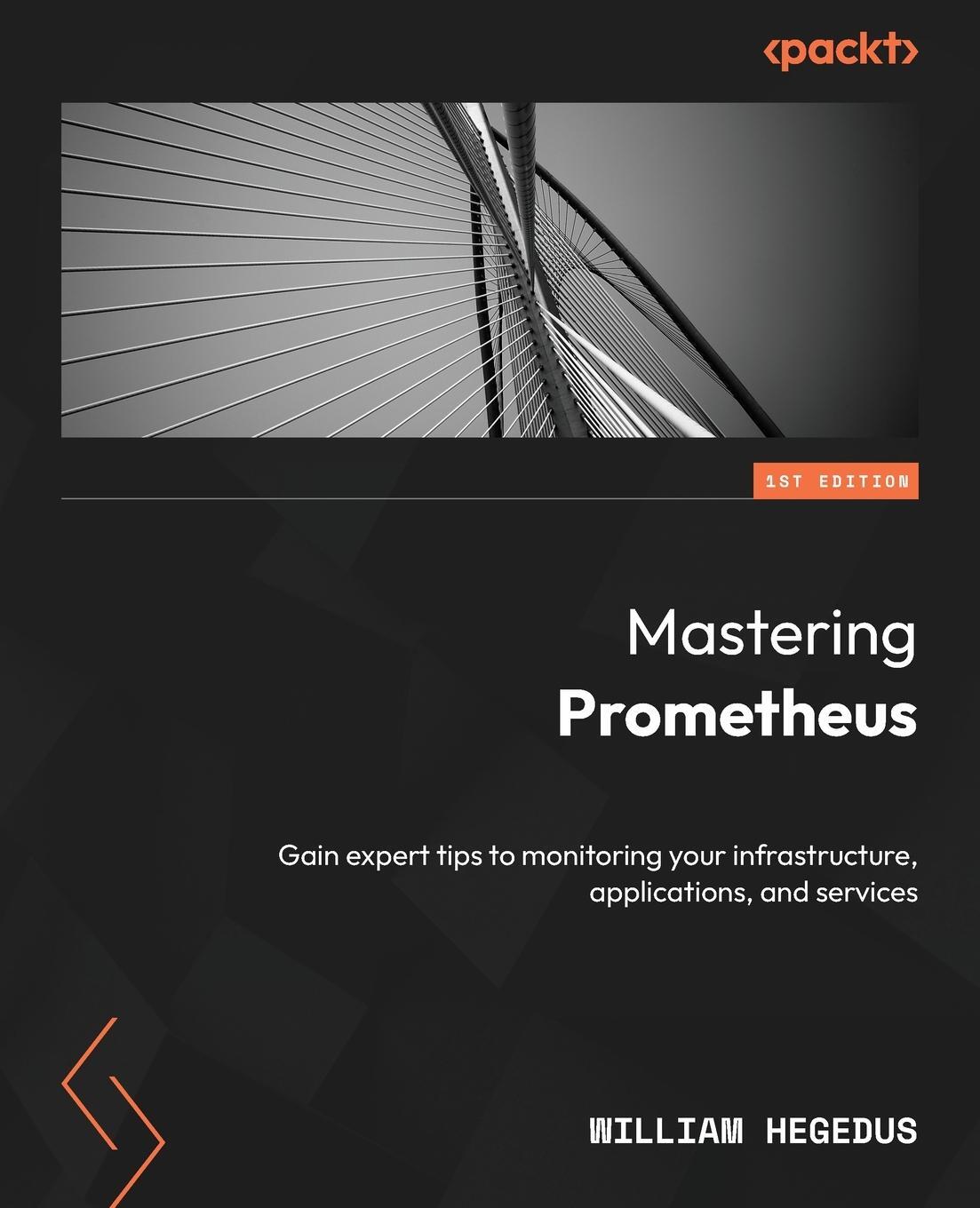 Cover: 9781805125662 | Mastering Prometheus | William Hegedus | Taschenbuch | Paperback