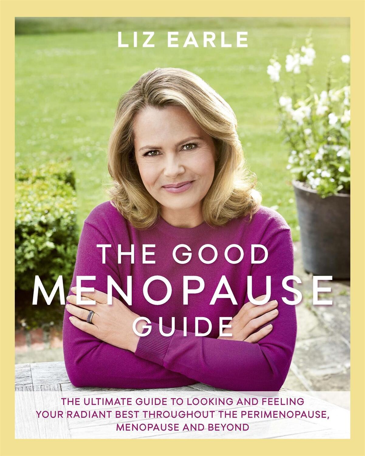 Cover: 9781409164180 | The Good Menopause Guide | Liz Earle | Buch | Gebunden | Englisch