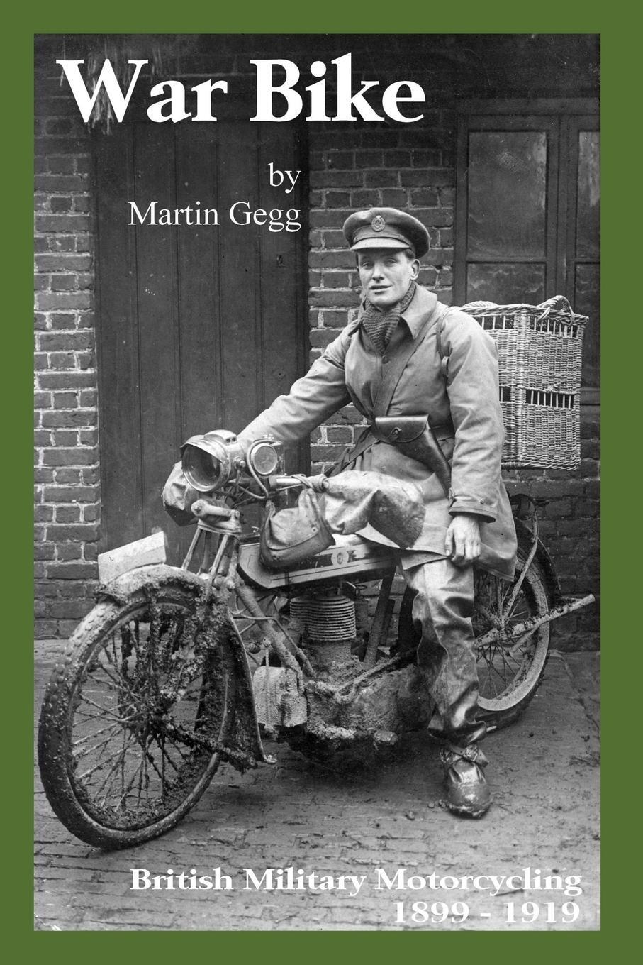 Cover: 9781326406677 | War Bike | British Military Motorcycling 1899-1919 | Martin Gegg
