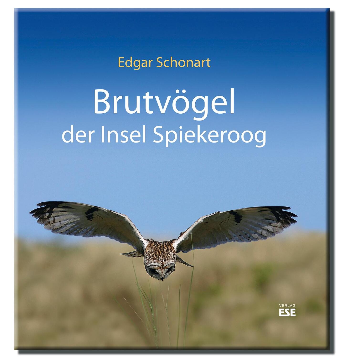 Cover: 9783941163249 | Brutvögel der Insel Spiekeroog | Edgar Schonart | Buch | Deutsch