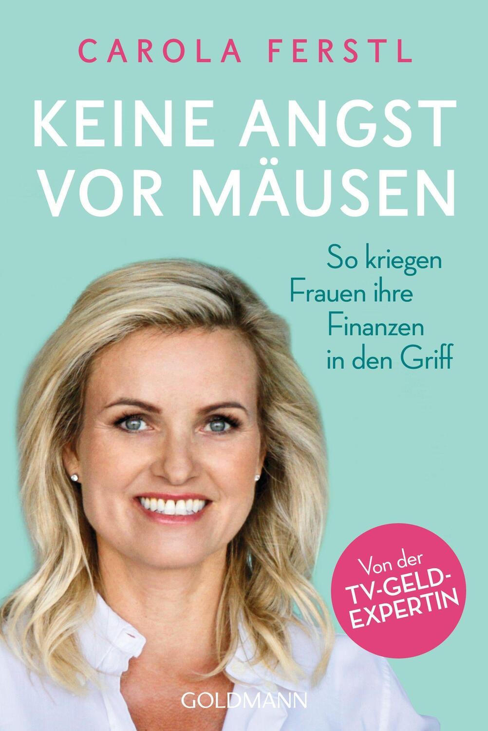 Cover: 9783442179152 | Keine Angst vor Mäusen | Carola Ferstl | Taschenbuch | Deutsch | 2021