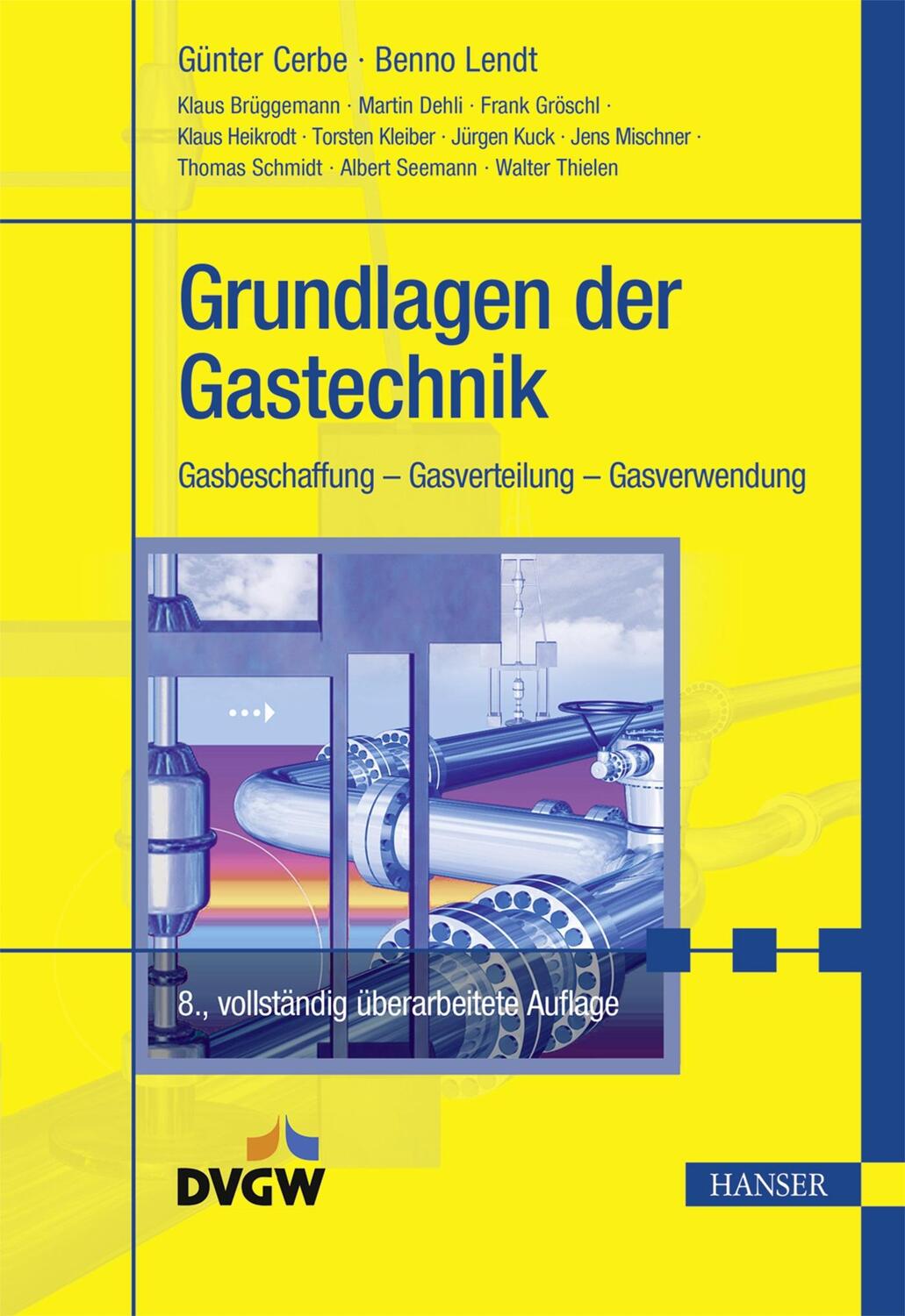 Cover: 9783446449657 | Grundlagen der Gastechnik | Benno Lendt (u. a.) | Buch | Deutsch