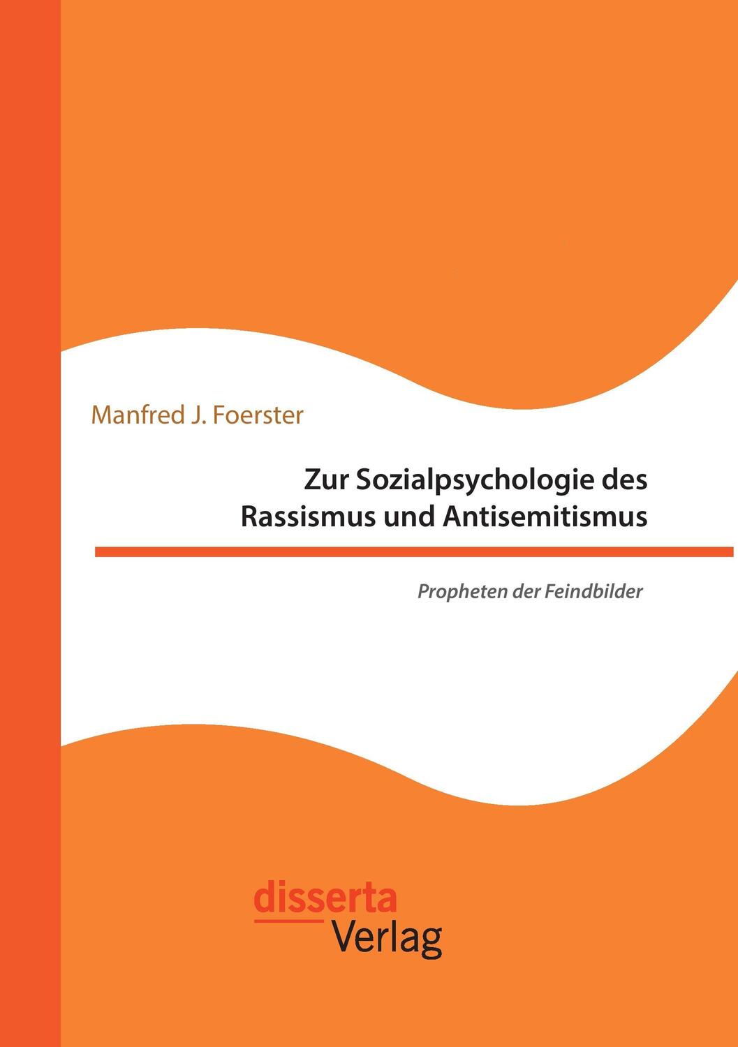 Cover: 9783959352826 | Zur Sozialpsychologie des Rassismus und Antisemitismus. Propheten...