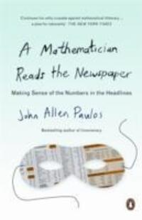 Cover: 9780140251814 | A Mathematician Reads the Newspaper | John Allen Paulos | Taschenbuch
