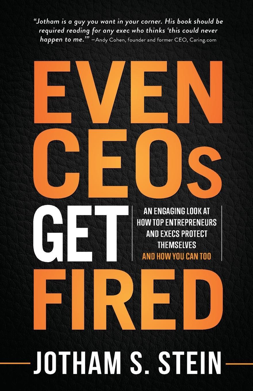 Cover: 9781895131512 | Even CEOs Get Fired | Jotham S Stein | Taschenbuch | Paperback | 2020