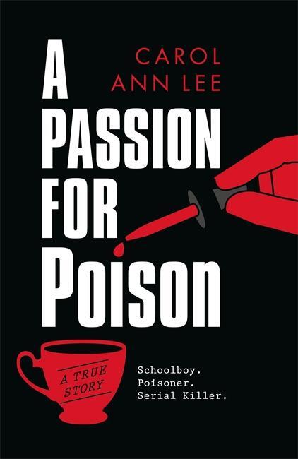 Cover: 9781789464313 | A Passion for Poison | Carol Ann Lee | Buch | Gebunden | Englisch