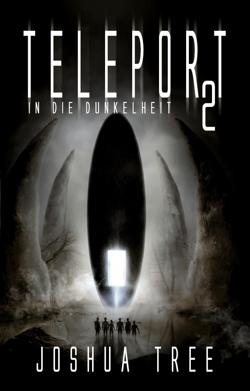 Cover: 9783963571954 | Teleport 2 | In die Dunkelheit | Joshua Tree | Taschenbuch | Teleport