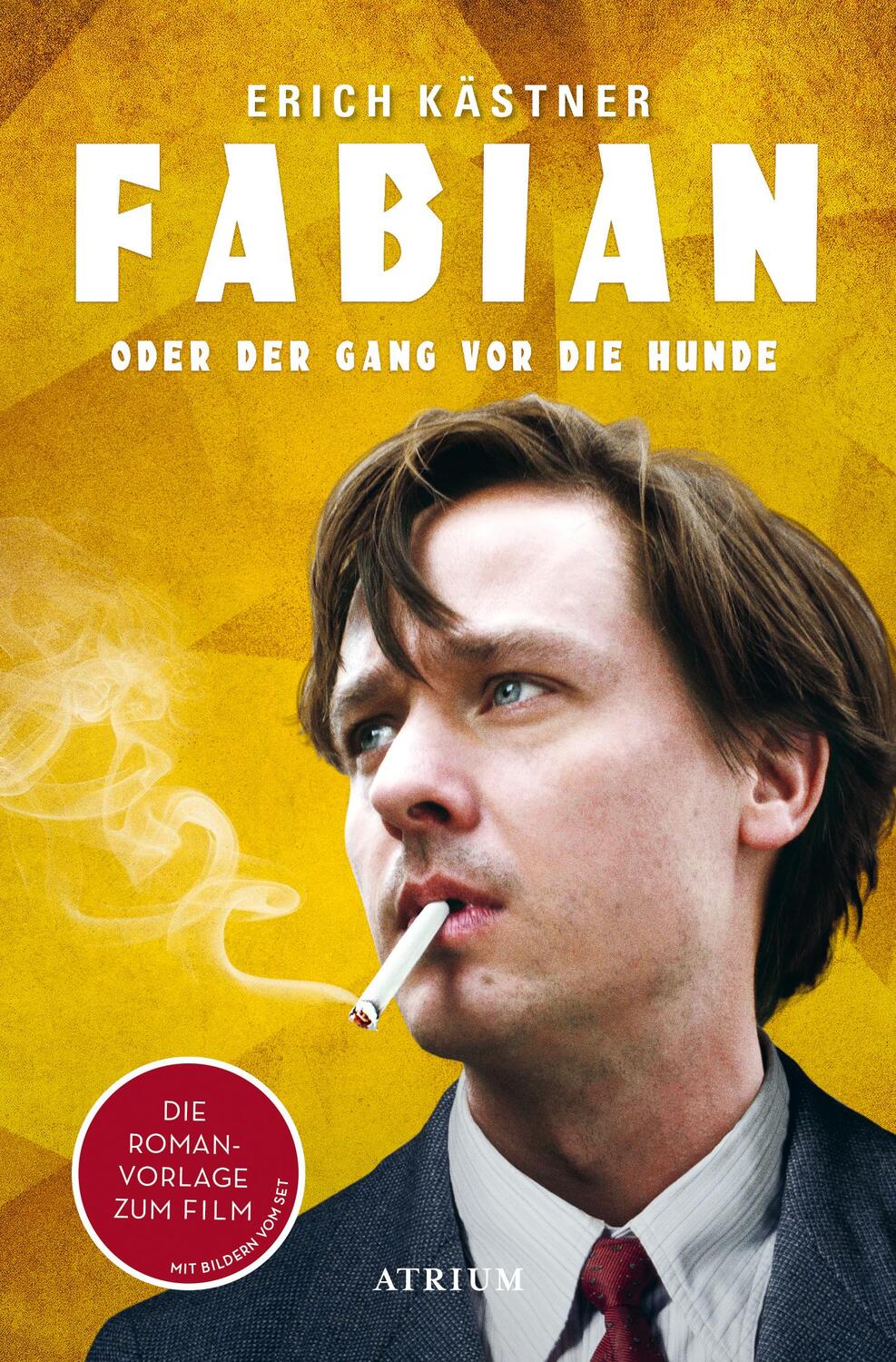 Cover: 9783038820277 | Fabian oder Der Gang vor die Hunde | Die Romanvorlage zum Film | Buch