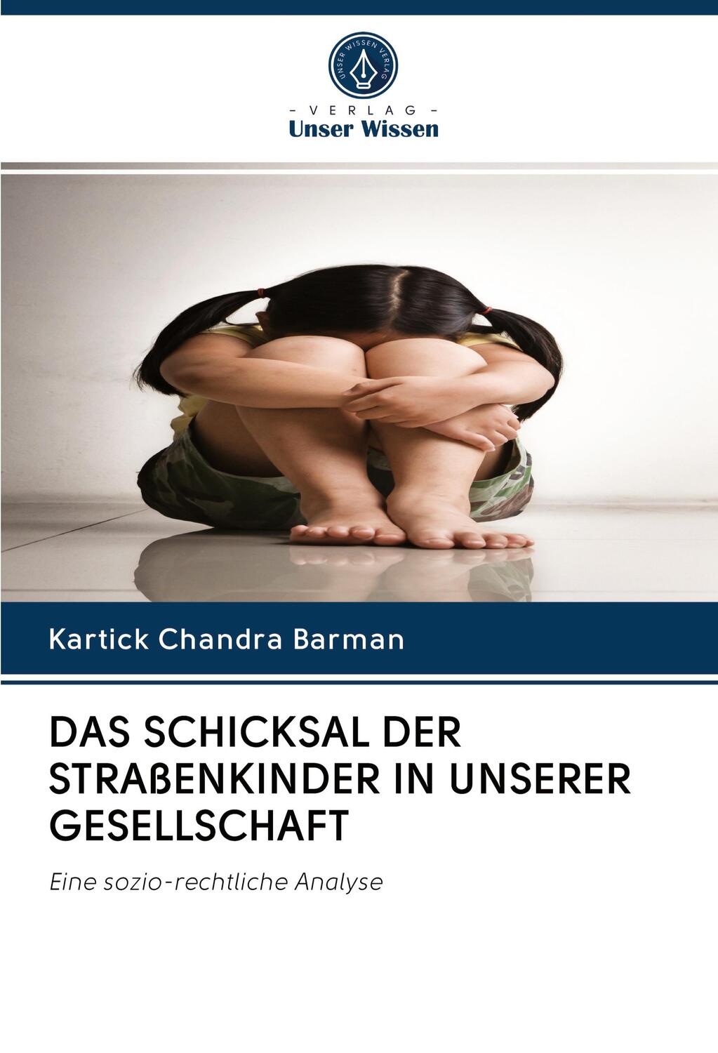 Cover: 9786202500135 | DAS SCHICKSAL DER STRAßENKINDER IN UNSERER GESELLSCHAFT | Barman