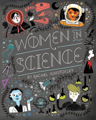 Cover: 9780593377642 | Women in Science: Fearless Pioneers Who Changed the World | Ignotofsky