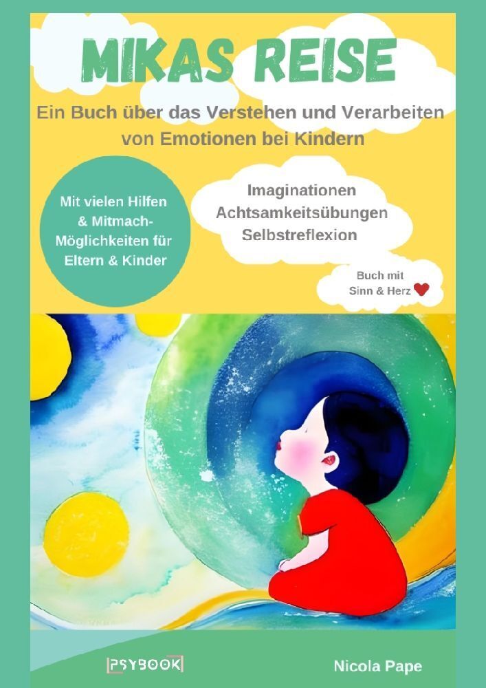 Cover: 9783347971042 | Mikas Reise - Ein psychologisches Kinderbuch über das Verstehen und...