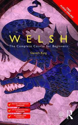 Cover: 9781138960398 | Colloquial Welsh | The Complete Course for Beginners | Gareth King | ?