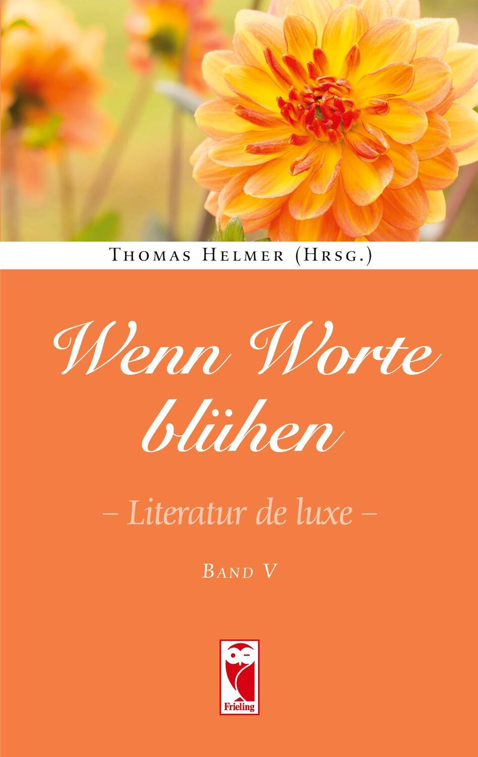 Cover: 9783828036321 | Wenn Worte blühen | Literatur de luxe, Band 5 | Thomas Helmer | Buch