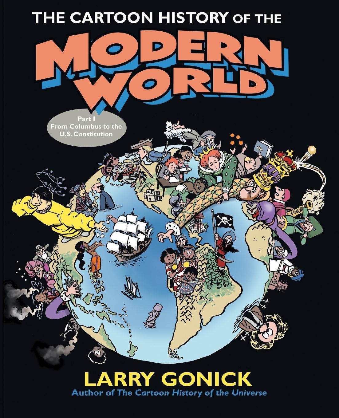 Cover: 9780060760045 | The Cartoon History of the Modern World Part 1 | Larry Gonick | Buch