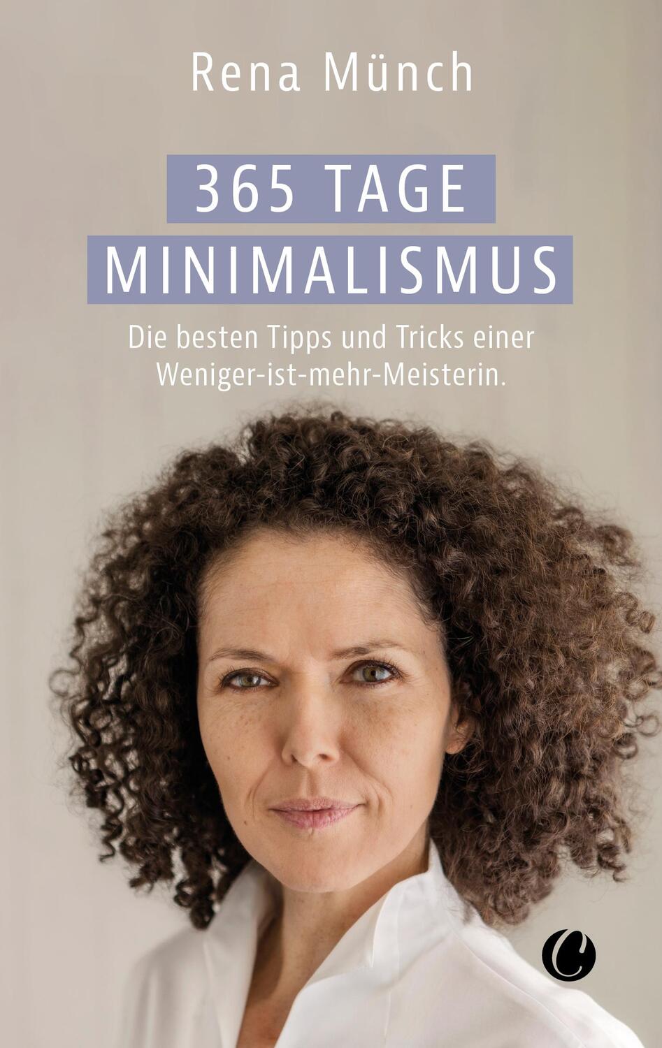 Cover: 9783948486945 | 365 Tage Minimalismus | Rena Münch | Taschenbuch | 262 S. | Deutsch