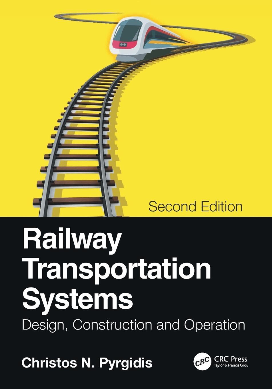 Cover: 9780367494230 | Railway Transportation Systems | Design, Construction and Operation