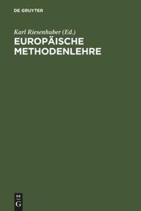 Cover: 9783899493450 | Europäische Methodenlehre | Handbuch für Ausbildung und Praxis | Buch