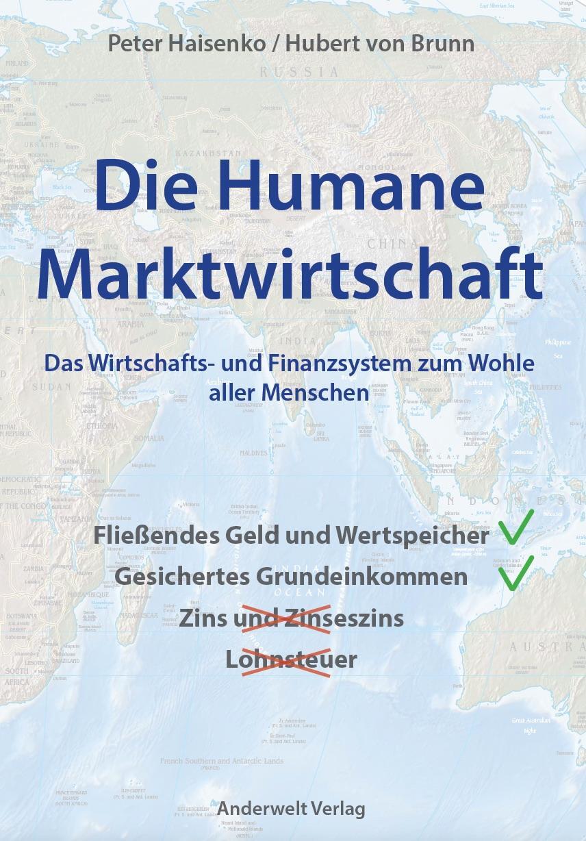 Cover: 9783940321138 | Die Humane Marktwirtschaft | Peter Haisenko (u. a.) | Taschenbuch