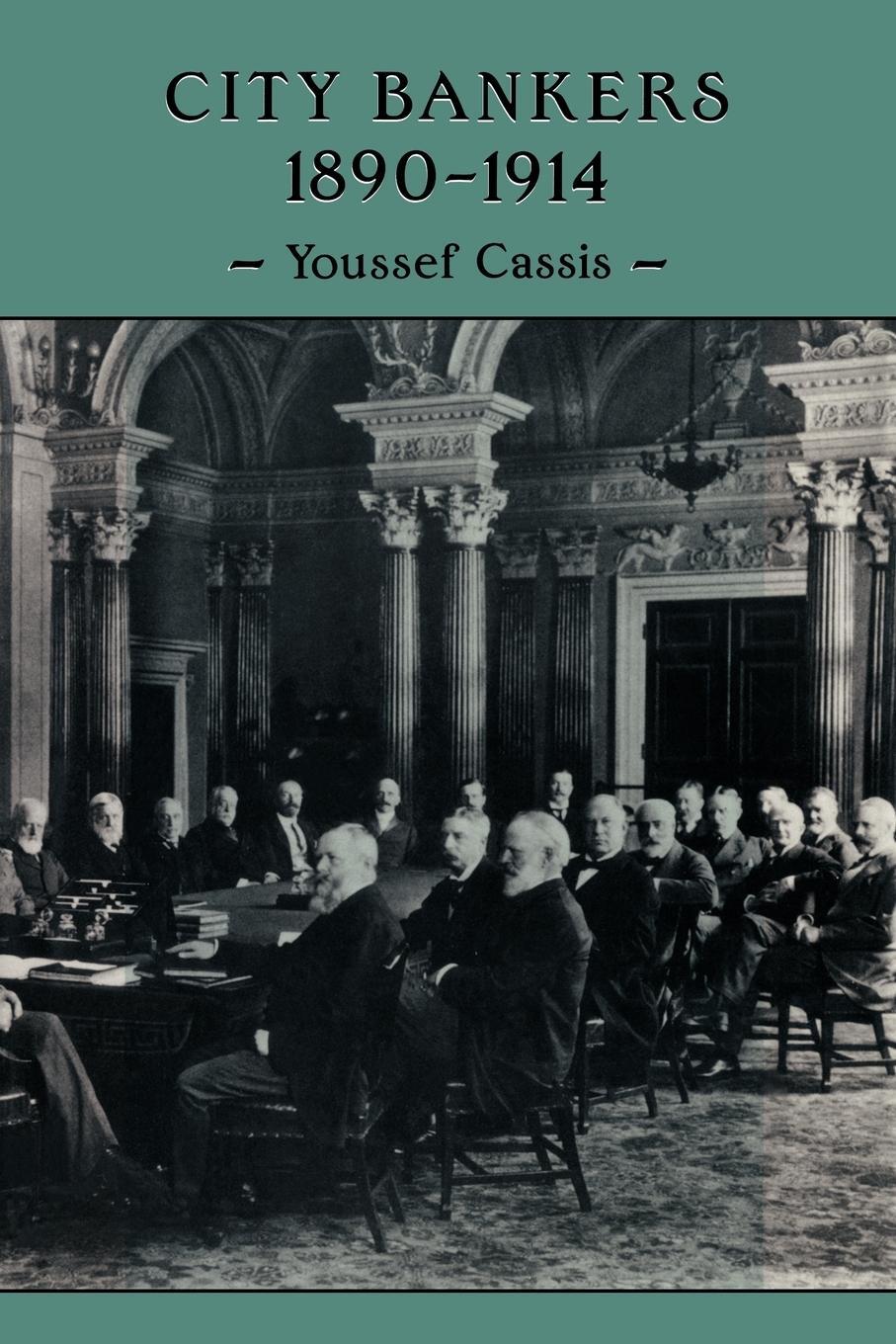 Cover: 9780521105217 | City Bankers, 1890 1914 | Youssef Cassis | Taschenbuch | Paperback