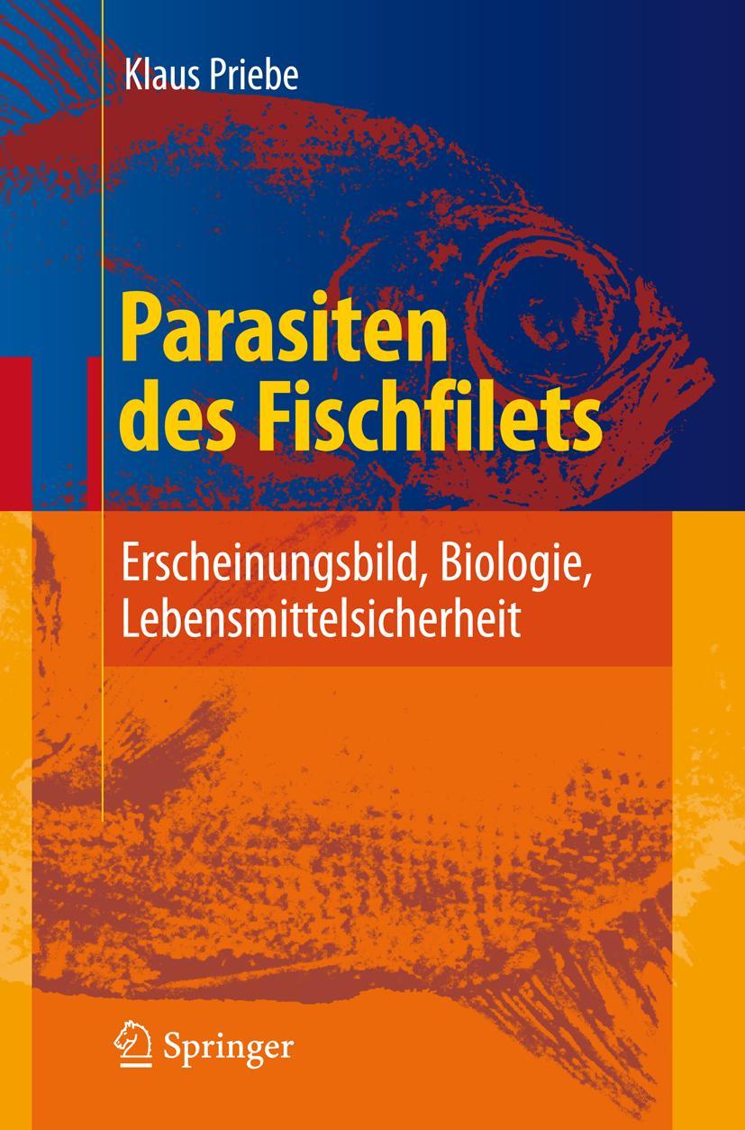 Cover: 9783540722298 | Parasiten des Fischfilets | Klaus Priebe | Buch | xvi | Deutsch | 2007