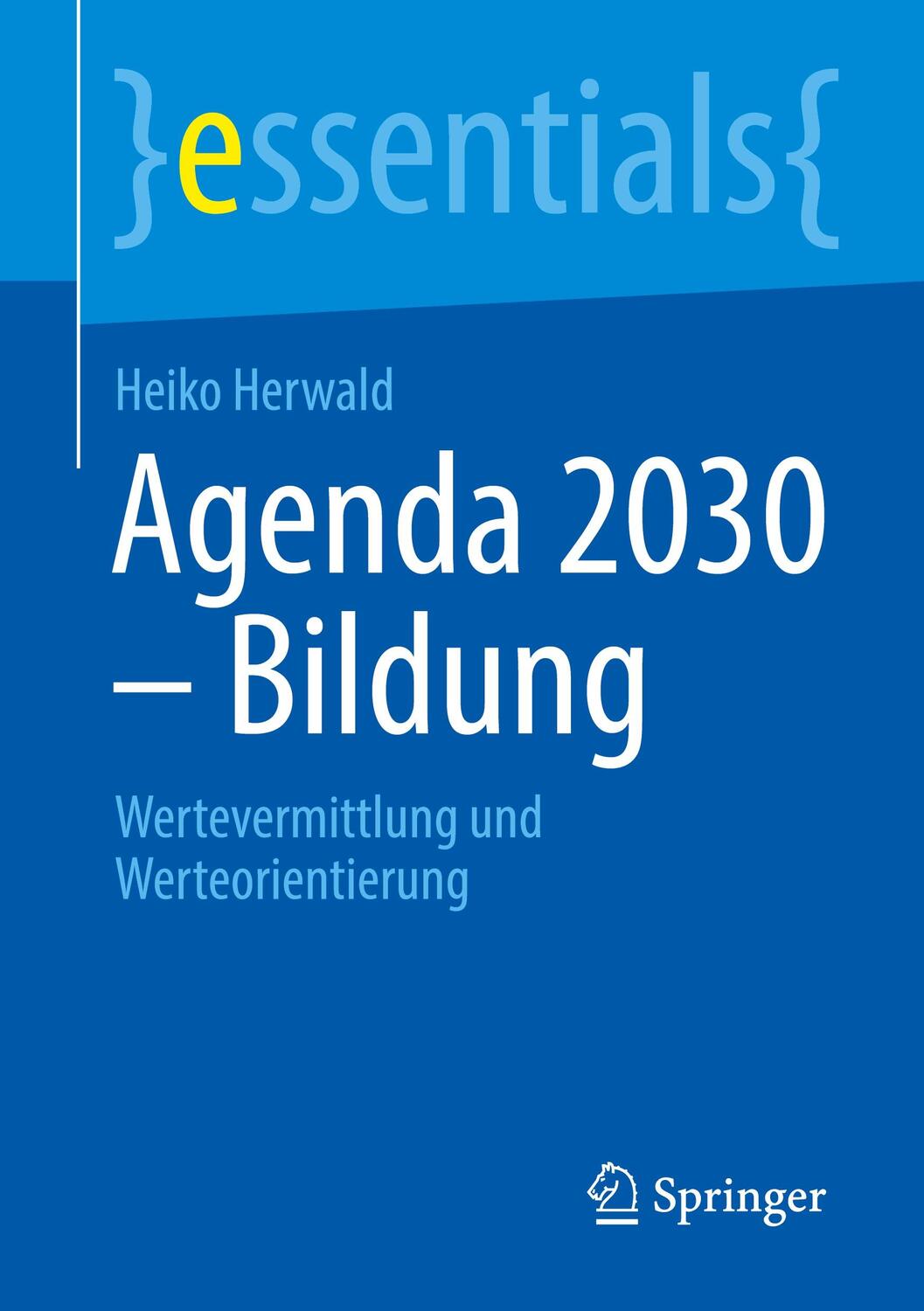 Cover: 9783662648445 | Agenda 2030 - Bildung | Wertevermittlung und Werteorientierung | Buch