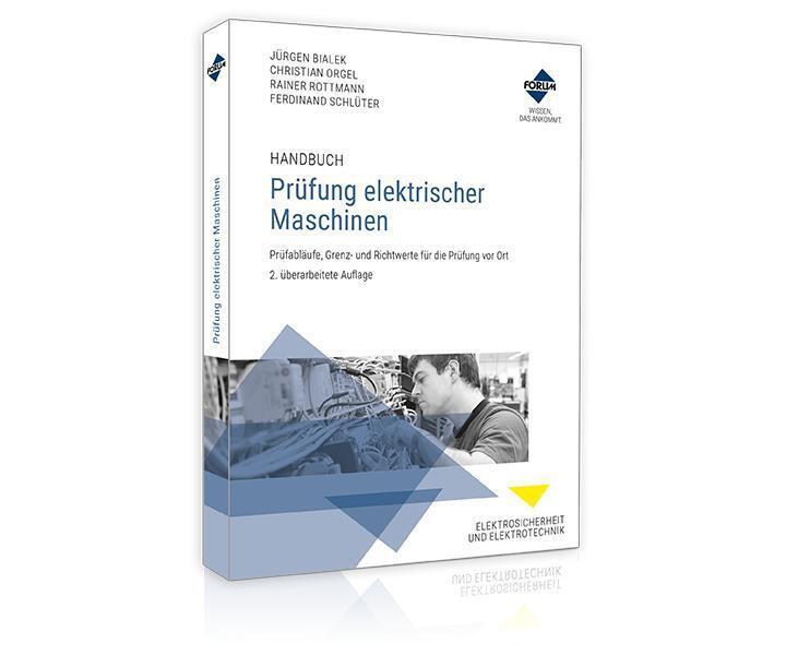Cover: 9783963146602 | Handbuch Prüfung elektrischer Maschinen | Jürgen Bialek (u. a.) | Buch