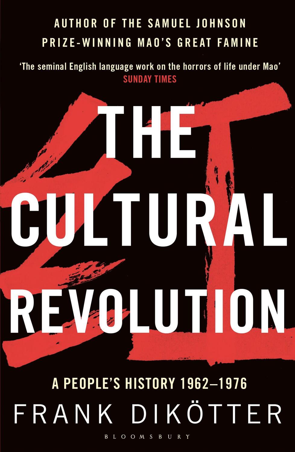 Cover: 9781408856529 | The Cultural Revolution | A People's History, 1962--1976 | Dikötter