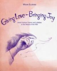 Cover: 9780979623264 | Giving Love, Bringing Joy | Wilma Ellersiek | Taschenbuch | Englisch
