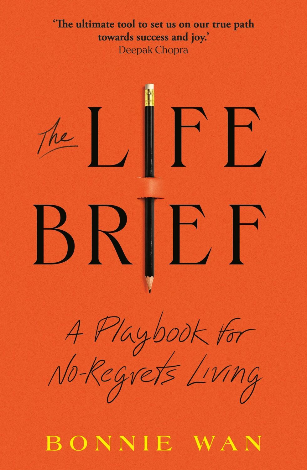 Cover: 9781911709077 | The Life Brief | A Playbook for No-Regrets Living | Bonnie Wan | Buch