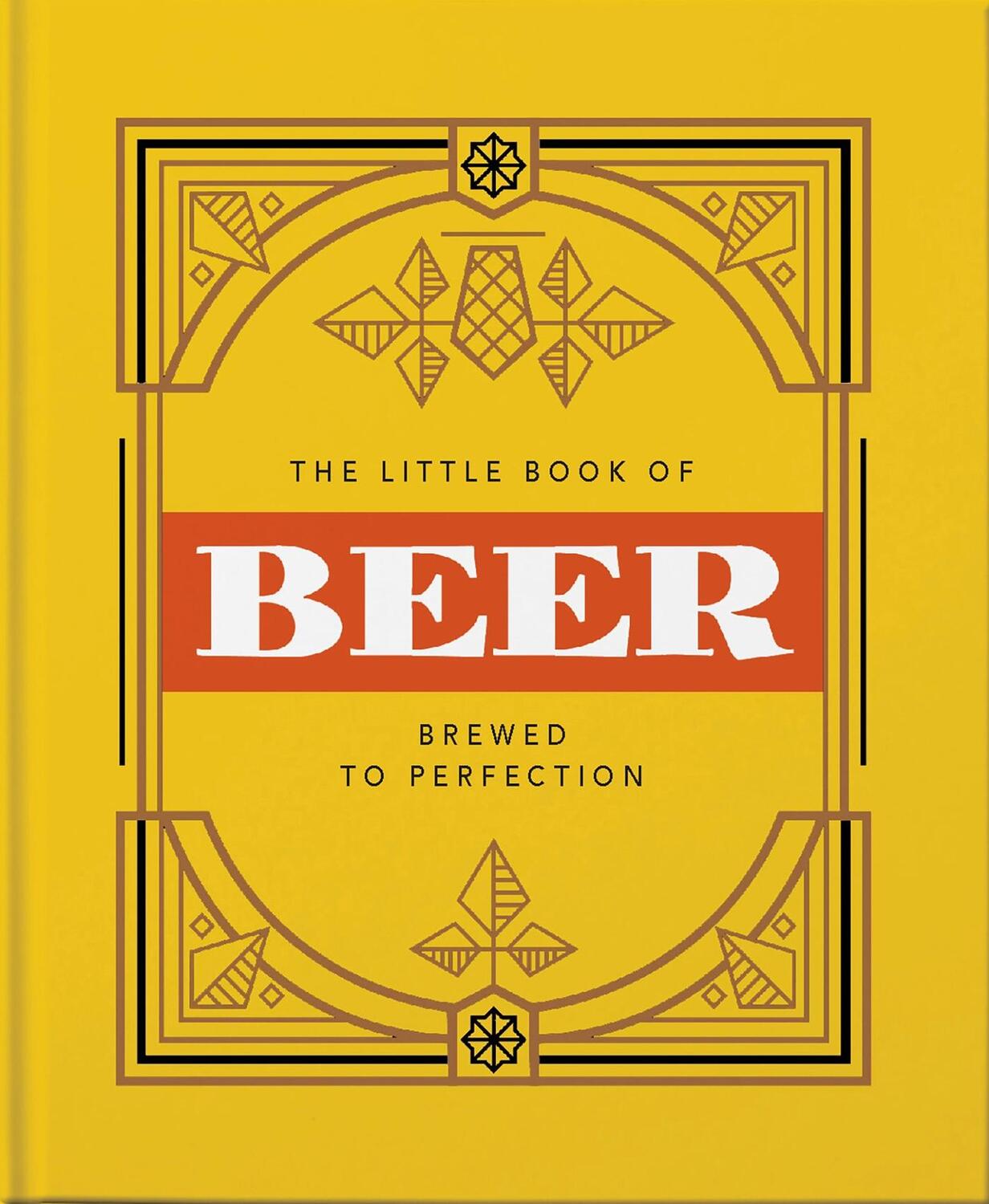 Cover: 9781911610717 | The Little Book of Beer | Probably the best beer book in the world