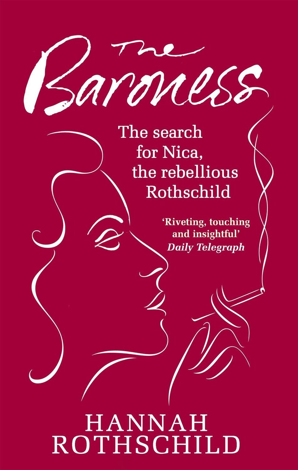 Cover: 9781844086054 | The Baroness | The Search for Nica the Rebellious Rothschild | Buch
