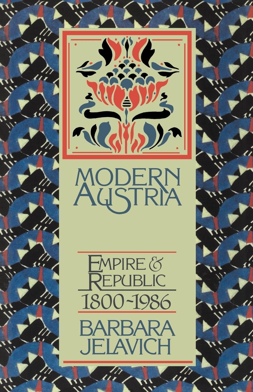 Cover: 9780521316255 | Modern Austria | Empire and Republic, 1815 1986 | Barbara Jelavich